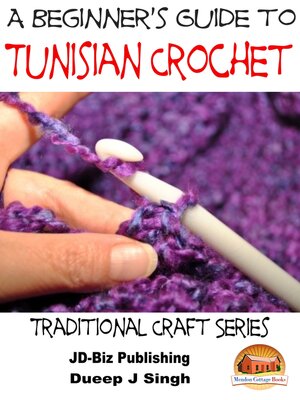 cover image of A Beginner's Guide to Tunisian Crochet